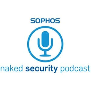 Capa do podcast de ciberseguranca: Sophos Naked Security Podcast